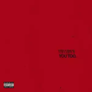 Chase Atlantic - YOU TOO.